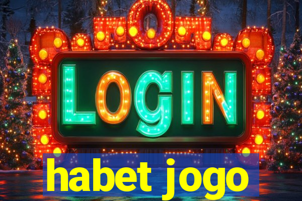 habet jogo